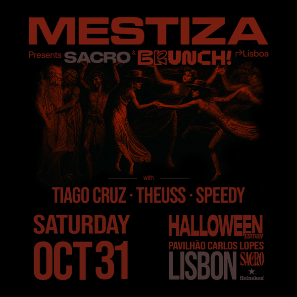 MESTIZA & BRUNCH ELECTRONIK HALLOWEEN PRESENTS SACRO