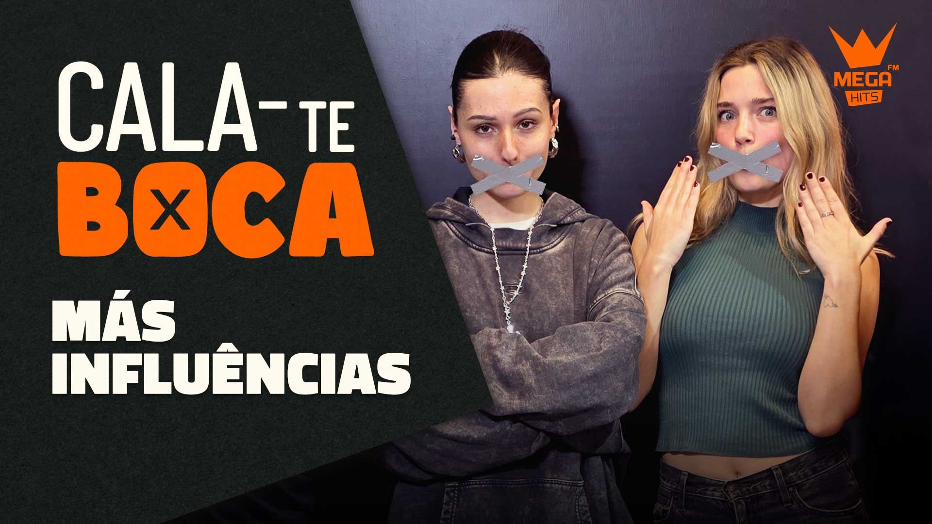 CALA-TE BOCA | Más Influências (Bruna Magalhães e Mia Fernandes)