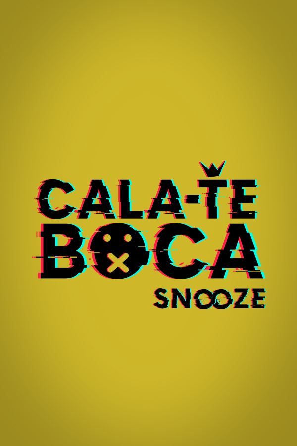 Cala-te Boca | Snooze