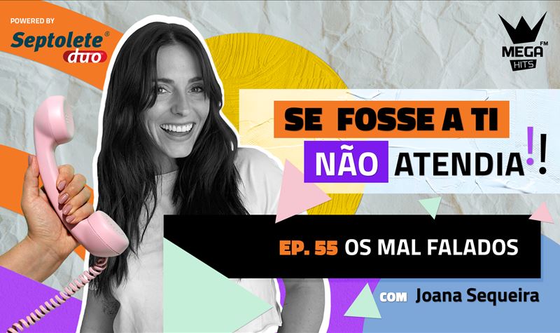 Ep.55 | Os mal falados