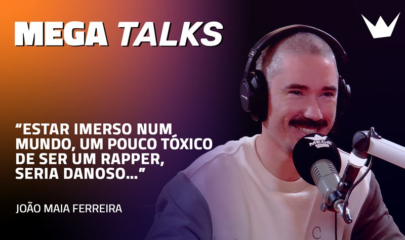 João Maia Ferreira: “Estar imerso num mundo, um pouco tóxico por ser um rapper, seria danoso…”