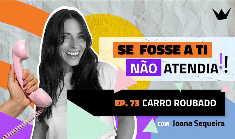 Ep.73 | Carro roubado
