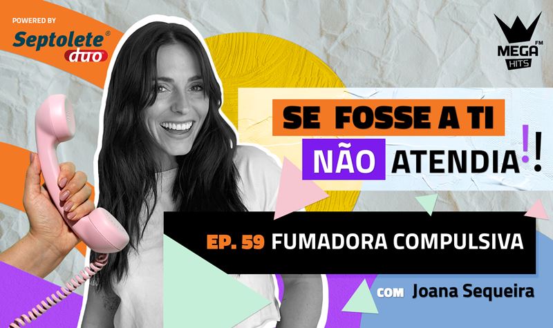 Ep.59 | Fumadora compulsiva