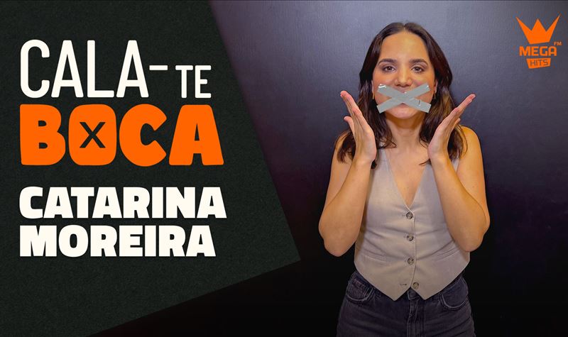 CALA-TE BOCA | Catarina Moreira