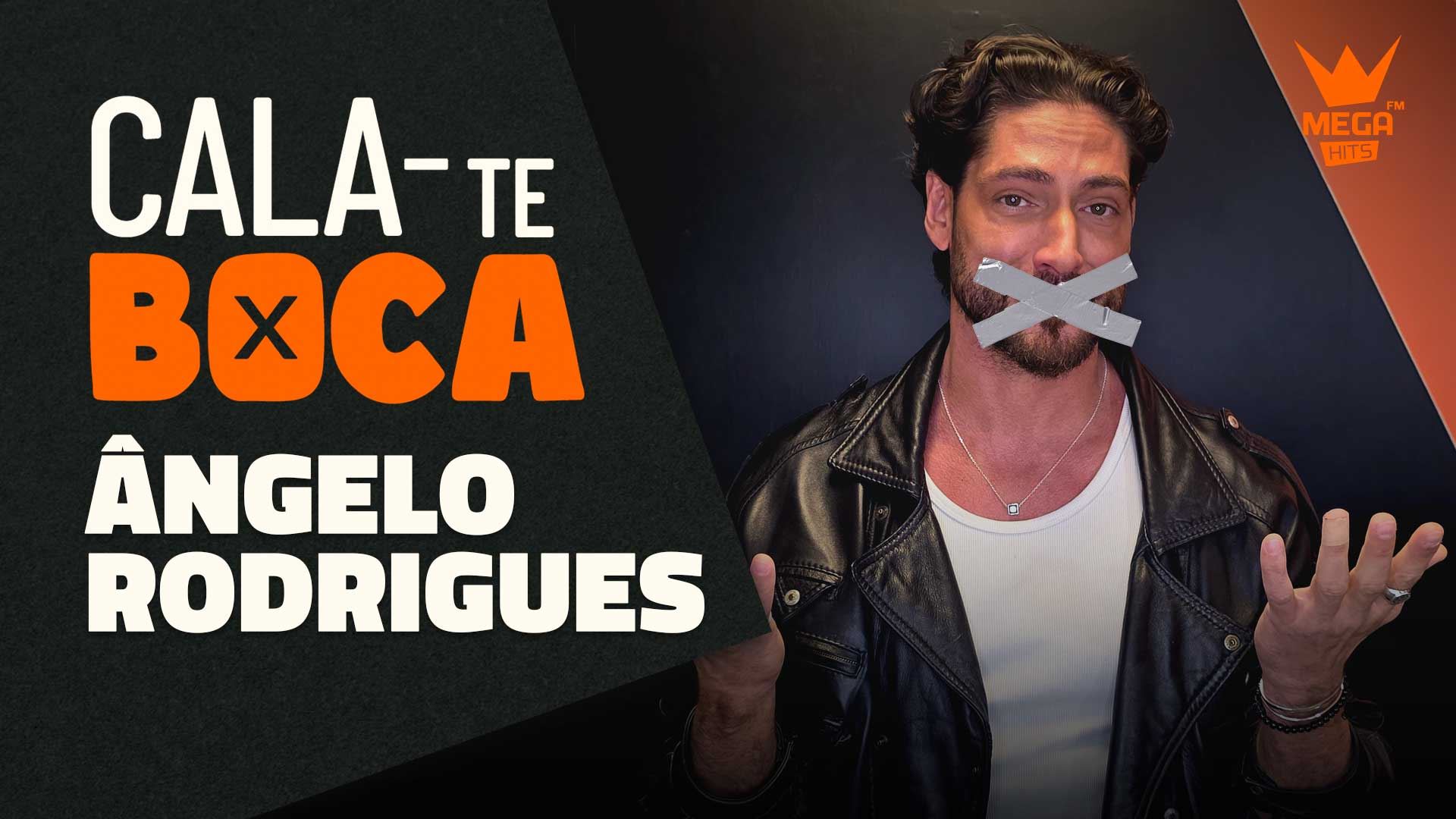 CALA-TE BOCA | Ângelo Rodrigues