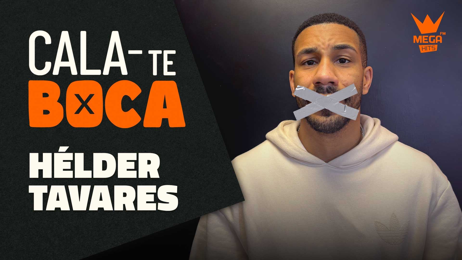 CALA-TE BOCA | Hélder Tavares