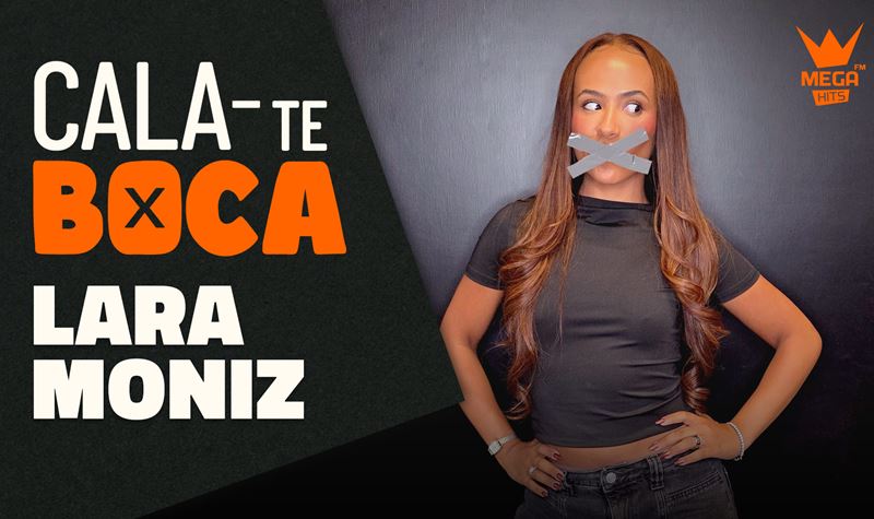 CALA-TE BOCA | Lara Moniz