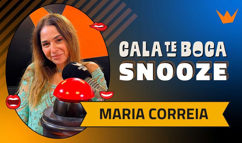 Cala-te Boca com Maria Correia