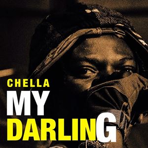 MY DARLING - CHELLA