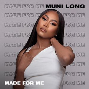 MADE FOR ME - MUNI LONG