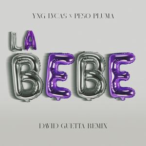 LA BEBE - YNG LVCAS x PESO PLUMA