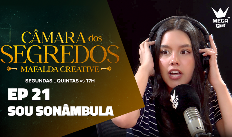 Ep.21 | Sou sonâmbula