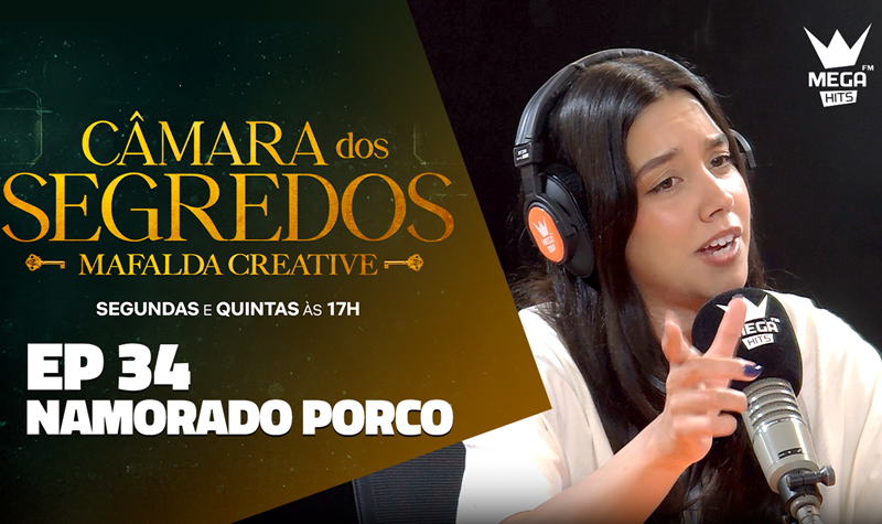 Ep.34 | Namorado porco