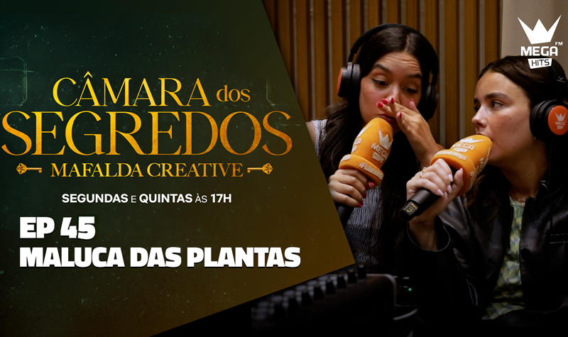 Ep.45 | Maluca das plantas