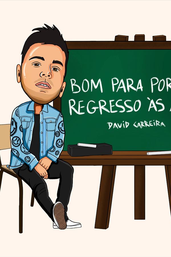 Regressa às aulas com David Carreira!