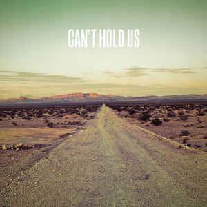 CANT HOLD US - MACKLEMORE & RYAN LEWIS feat. RAY DALTON