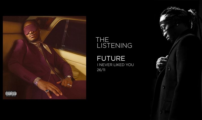 FUTURE | I NEVER LIKED YOU
