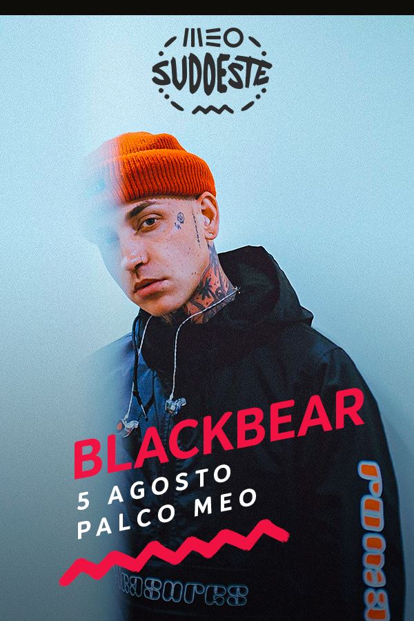 MEO Sudoeste: blackbear confirmado