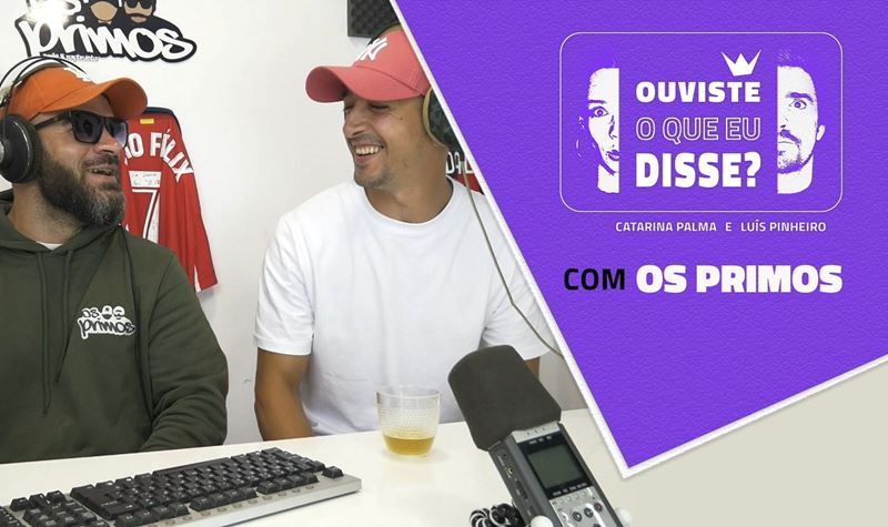 #7 | Os Primos