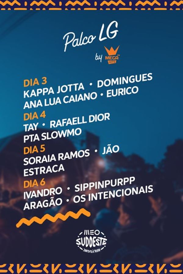 MEO Sudoeste: cartaz completo do Palco LG by MEGA HITS