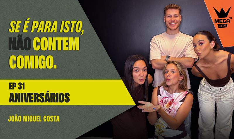 Ep.31 | Aniversários