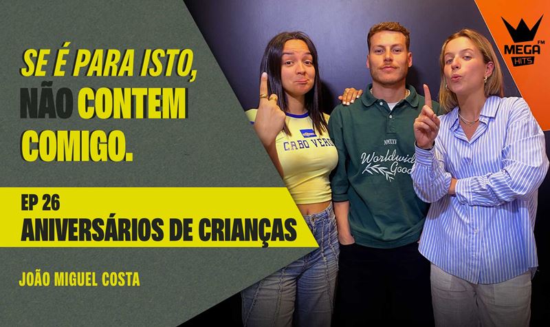 Ep.26 | Aniversários de crianças