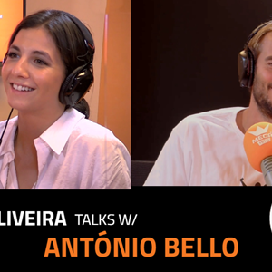 EP.3 | TERESA OLIVEIRA x ANTÓNIO BELLO